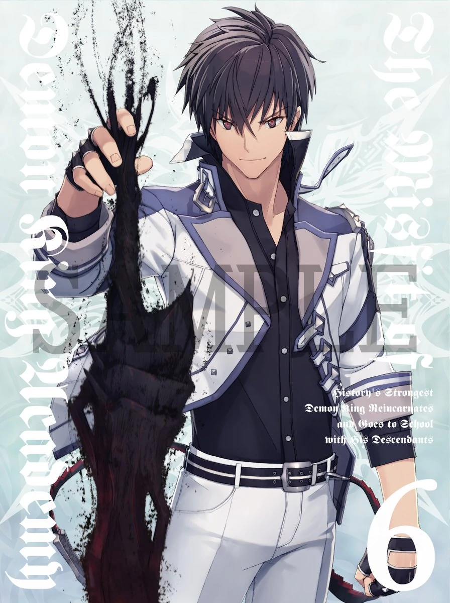 Episode 11-13: Maou Gakuin no Futekigousha: Shijou Saikyou no Maou no Shiso, Tensei shite Shison-tachi no Gakkou e Blu-ray Vol.6
